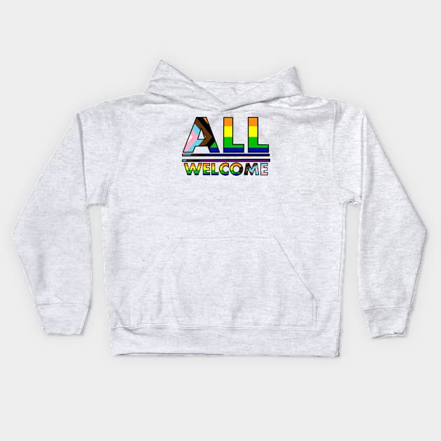 Welcome All Progress Pride Kids Hoodie by laceylschmidt